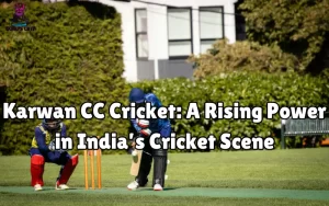 karwan cc cricket